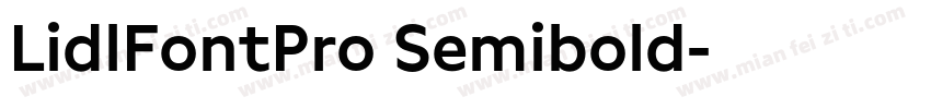 LidlFontPro Semibold字体转换